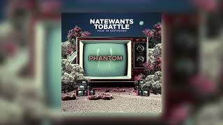 Phantom Instrumental  NateWantsToBattle [upl. by Ynattirb659]