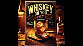 Whiskey On You Official Audio [upl. by Crystie]