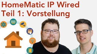 HomeMatic IP Wired von Anfang an  1 Vorstellung  verdrahtetinfo 4K [upl. by Nomma]