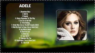 Adele  Legendary Music 2024 Ultimate Compilation  Top 15 AllTime Hits Playlist [upl. by Itnava415]