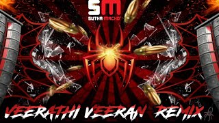 08 Veerathi Veeran Remix Macho Official [upl. by Penland]