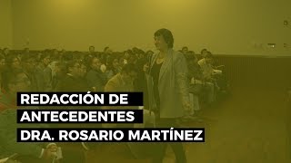 Cómo redactar los antecedentes  Dra Rosario Martínez [upl. by Caasi318]