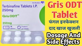 Gris ODT 250 mg Tablet Uses  Terbinafine Tablets ip 250 mg  Fungul Infection दाद खाज खुजली [upl. by Faina424]