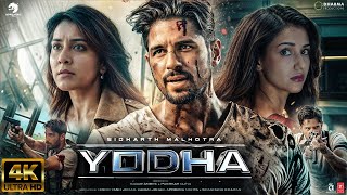 Yodha  NEW HINDI FULL MOVIE 4K HD FACTS Sidharth Malhotra  Disha Patani  Raashi  Sagar Ambre [upl. by Kermy]