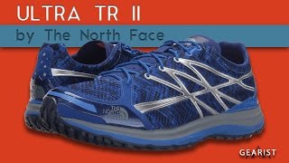 THE NORTH FACE ULTRA TR II REVIEW  Gearist [upl. by Ilak]