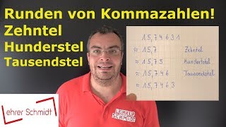 Runden von Kommastellen  Zehntel Hundertstel Tausendstel  ganz einfach erklärt  Lehrerschmidt [upl. by Regazzi]