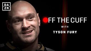 quotBoxing is more addictive than drugs or alcoholquot  Off The Cuff with Tyson Fury [upl. by Ajnos]