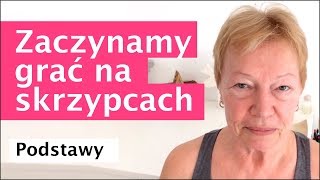 032  Zaczynamy grać na skrzypcach  podstawy [upl. by Noicnecsa423]