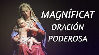 LA  MAGNÍFICAT  Magnifica  Oración Poderosa  PROTECCIÓN [upl. by Leventis]