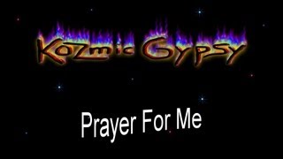 Kozmic Gypsy  Prayer For Me  Live  09082013 [upl. by Aiuqat748]