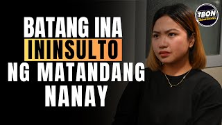 BATANG INA ININSULTO NG MATANDANG NANAY TBONDubai amp TBONDubaiStories [upl. by Walling76]