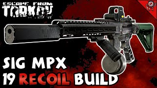 Das Beste SIG MPX Build  19 LOW Recoil  Besser als eine MP7  Escape from Tarkov TIPPS amp TRICKS ✅ [upl. by Ahsima248]