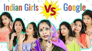 Indian Girls Vs Google   Shruti Arjun Anand [upl. by Lebar]