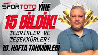 Spor Toto 19 Hafta Tahminleri  YÄ°NE 15 BÄ°LDÄ°K iddaabilirÂ® [upl. by Alec730]