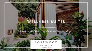 Rosewood Mayakoba Wellness Suites [upl. by Countess]