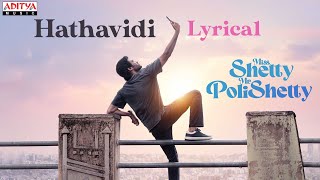 Hathavidi Lyrical  Miss Shetty MrPolishetty  Anushka Shetty Naveen Polishetty Dhanush [upl. by Eoj]