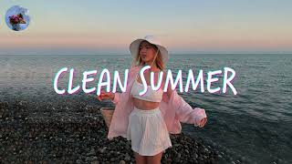 Clean Summer 2024 Songs Playlist 🌴 Summer Music 2024 Clean 🌊 Best Clean Summer Songs 20242025 [upl. by Sampson]