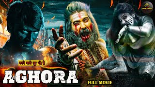 AGHORA  New Released South Indian Hindi Dubbed Movie 2024  New 2024 Hindi Dubbed Action Movie [upl. by Marje]