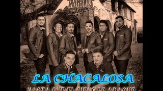 La Chacalosa  LOS ANGELES SALVAJES 2016 [upl. by Mark]