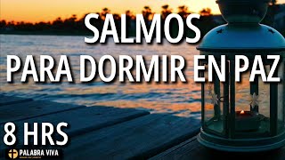 Salmos para dormir en paz  Palabra de Dios  Música relajante  8HRS [upl. by Doria]