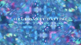 Shirfine  Illusionary Daytime sylvanite Remix Official Visualizer  Project Haze [upl. by Ekram66]