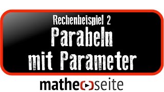 Parabel mit Parameter berechnen Beispiel 2  A0419 [upl. by Ennaus]