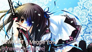 N3WPORT amp Meggie York  Runaway Nightcore [upl. by Carmel680]