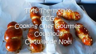 cougnous coquilles de Noël au Thermomix TM6 et CCG Cooking Chef Gourmet [upl. by Natek64]