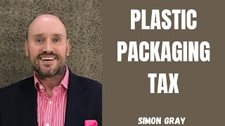 Plastic Packaging Tax [upl. by Grethel]