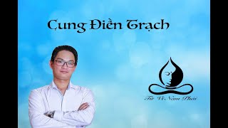 Cung Điền Trạch  Tử Vi Nam Phái Lê Quang Lăng  Tử Vi Nam Phái Lê Quang Lăng [upl. by Engedus]