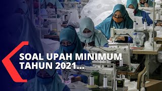 Tolak Keputusan Upah Minimum 2021 Tak Naik Ini Penjelasan Serikat Pekerja [upl. by Ringsmuth]