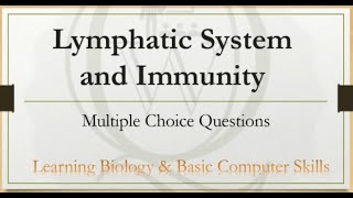 Lymphatic System amp Immunity  Multiple Choice Question  Solved  Inter level [upl. by Eiduam]