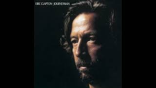 ERIC CLAPTON  Journeyman Full Album 1989 [upl. by Kopans]