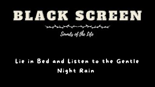 Lie in Bed and Listen to the Gentle Night Rain 💧 Rain Sounds for Relaxation Study and Work 📕 ASMR [upl. by Belle]