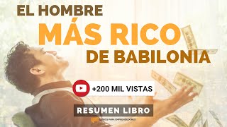 El Hombre Más Rico de Babilonia  Un Resumen de Libros para Emprendedores [upl. by Airlee]