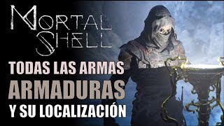 TODAS LAS ARMAS ARMADURAS SUS HABILIDADES Y LOCALIZACIÓN  Mortal Shell Gameplay Español [upl. by Nacim]