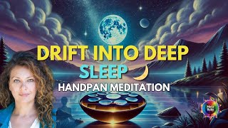 Guided Meditation for Deep Restful Sleep  Handpan in D Minor [upl. by Eihpos]