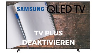 Samsung QLED TV Plus deaktivieren [upl. by Asylem433]