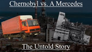 Chernobyl Vs A Mercedes The Untold Story [upl. by Nnomae]