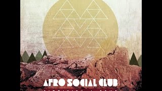 Afro Social Club  Sittin On A Bomb  FULL ALBUM  Afrobeat from france [upl. by Rennie]