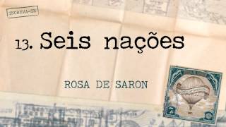 Rosa de Saron  Seis Nações Álbum Cartas ao Remetente [upl. by Ellered]