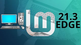 Conheça o Linux Mint EDGE Edition [upl. by Odlanir468]