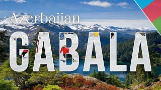 Azerbaijan gabalatop 8 places to visit in Azerbaijan Gabala  Incredible Azerbaijan [upl. by Nnyliak]