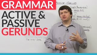 Grammar Active and Passive Gerunds [upl. by Jan313]