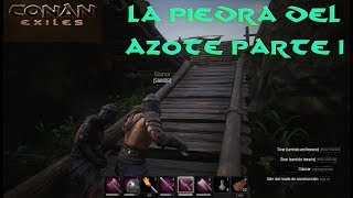 CONAN EXILES 16LA PIEDRA DEL AZOTE 1ª PARTE Gameplay Español [upl. by Ollehcram]