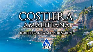 Costiera Amalfitana Viaggio tra Borghi Incantati e Meraviglie Naturali  4K [upl. by Karleen]