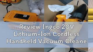 Review Ingco 20V LithiumIon Cordless Handheld Vacuum Cleaner P20S POWERSHARE ICPT [upl. by Amias]