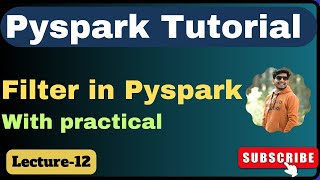 12 Filter in Pyspark  pyspark tutorial [upl. by Hocker642]