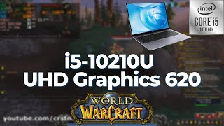 Intel Core i510210U \ UHD Graphics 620 \ World of Warcraft 720p fair settings 8GB RAM [upl. by Etteyniv]