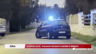 14 NOVEMBRE 2024 ORIA SCONTRO AUTO PULLMAN DECEDUTA 64ENNE DI BRINDISI [upl. by Rosen]